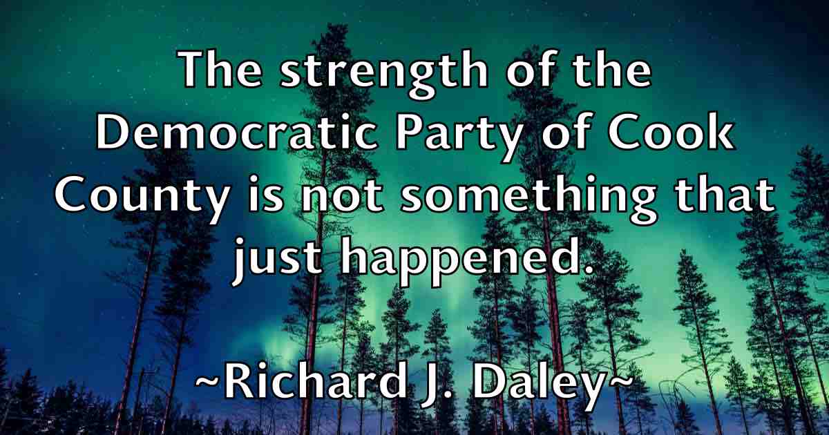 /images/quoteimage/richard-j-daley-fb-690381.jpg