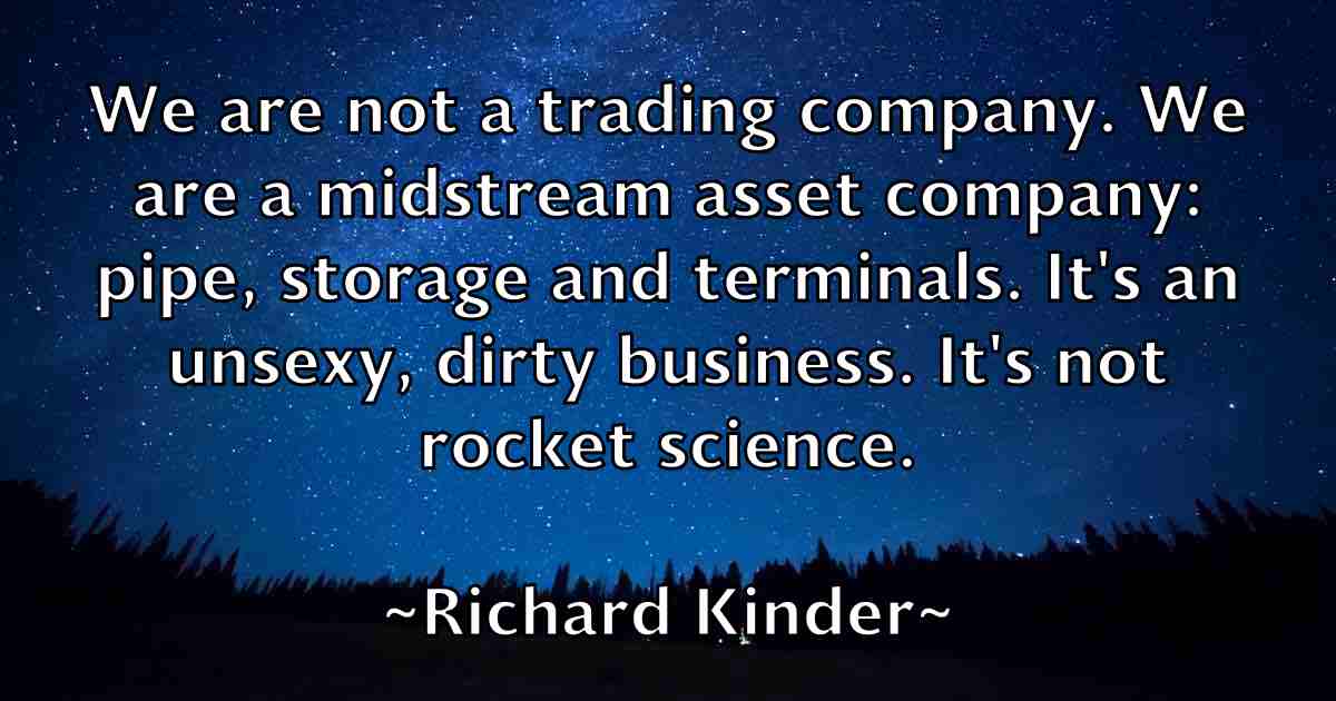 /images/quoteimage/richard-kinder-fb-690558.jpg