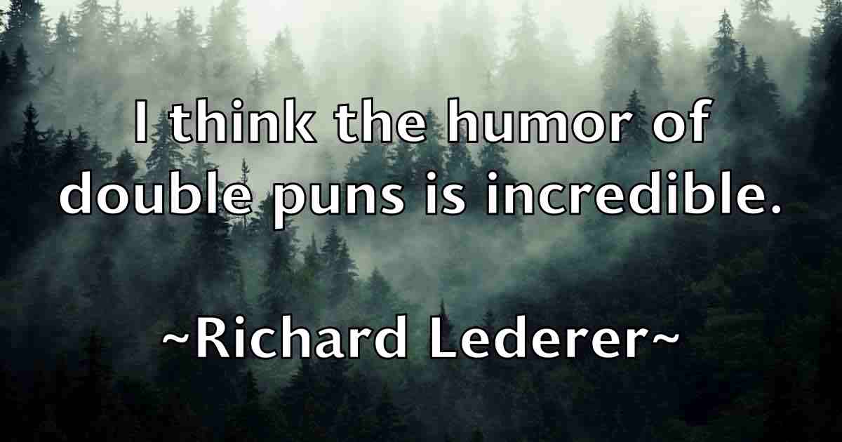 /images/quoteimage/richard-lederer-fb-690786.jpg