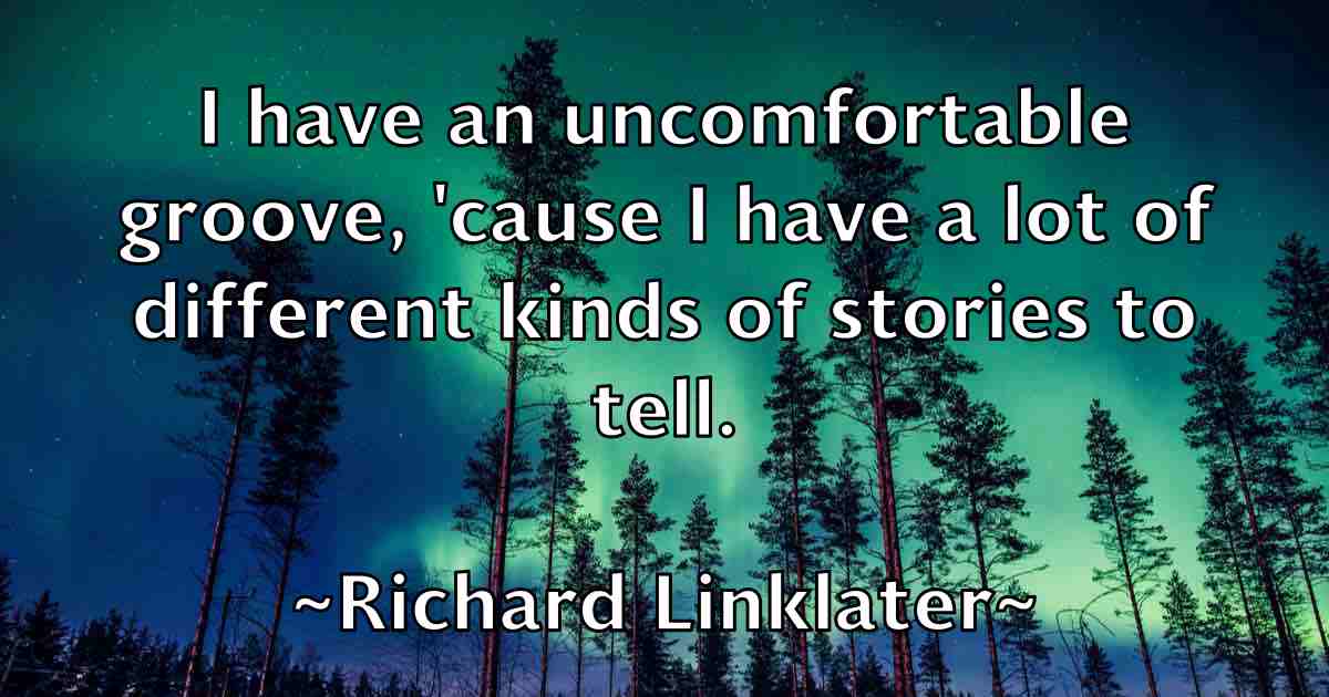 /images/quoteimage/richard-linklater-fb-690841.jpg