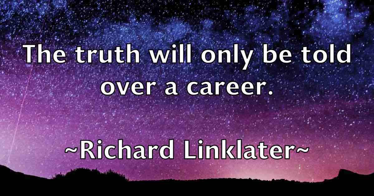 /images/quoteimage/richard-linklater-fb-690852.jpg
