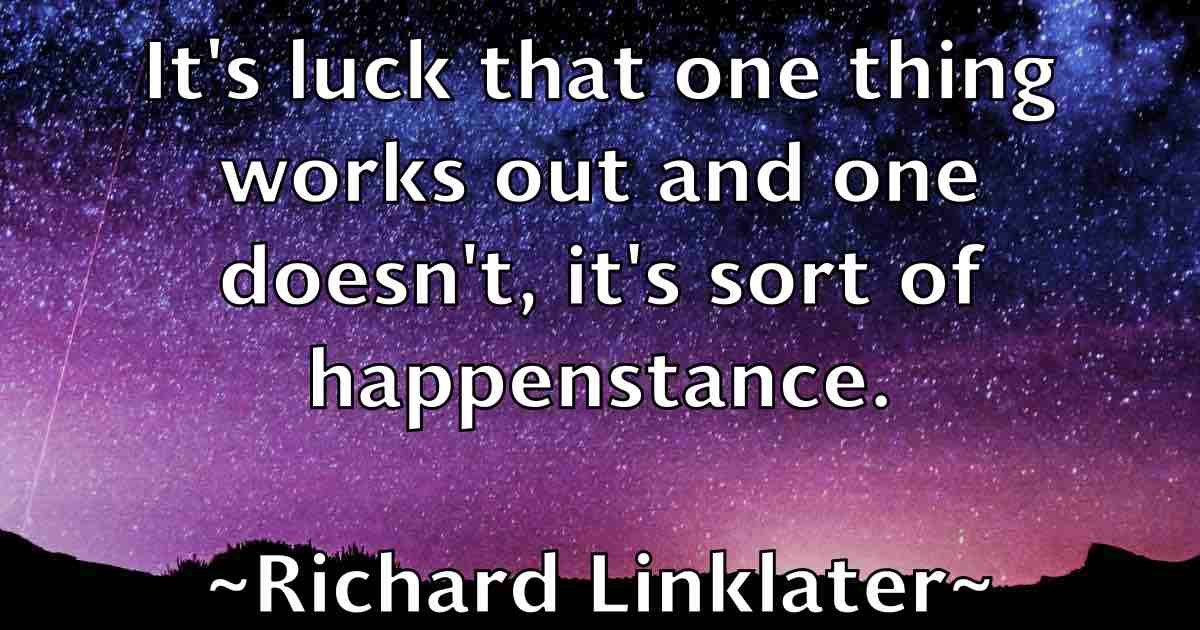 /images/quoteimage/richard-linklater-fb-690942.jpg