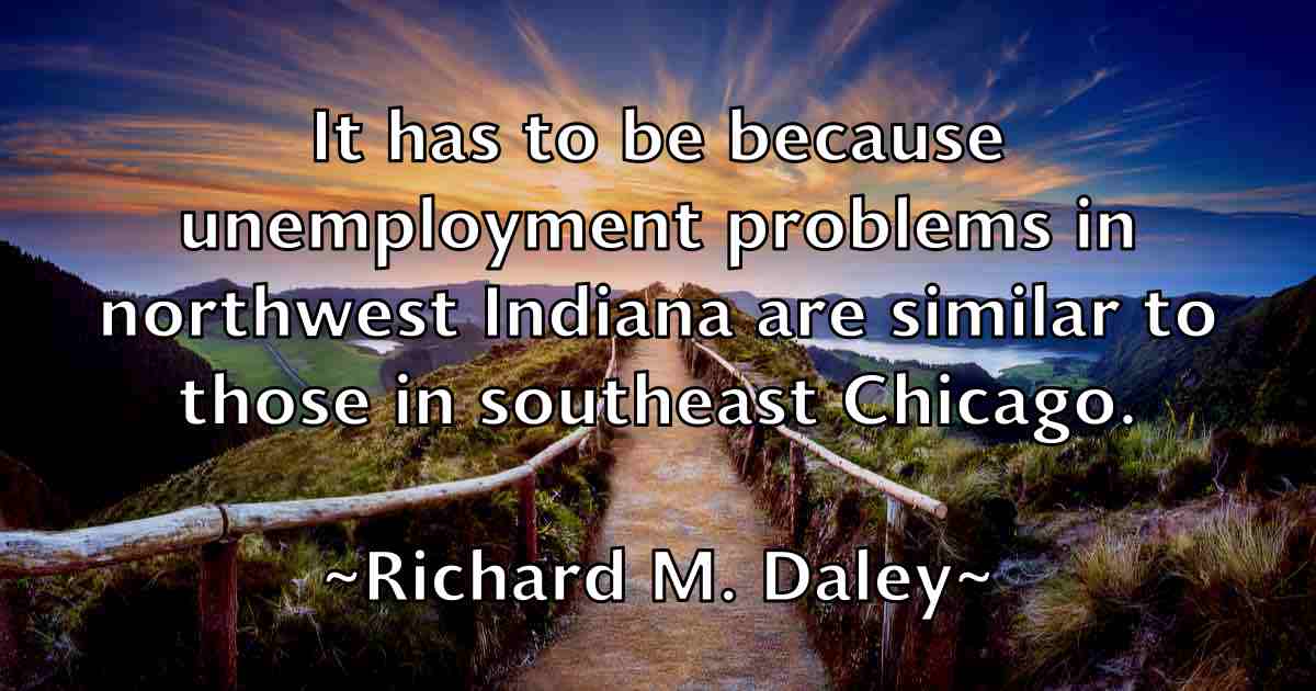 /images/quoteimage/richard-m-daley-fb-691020.jpg