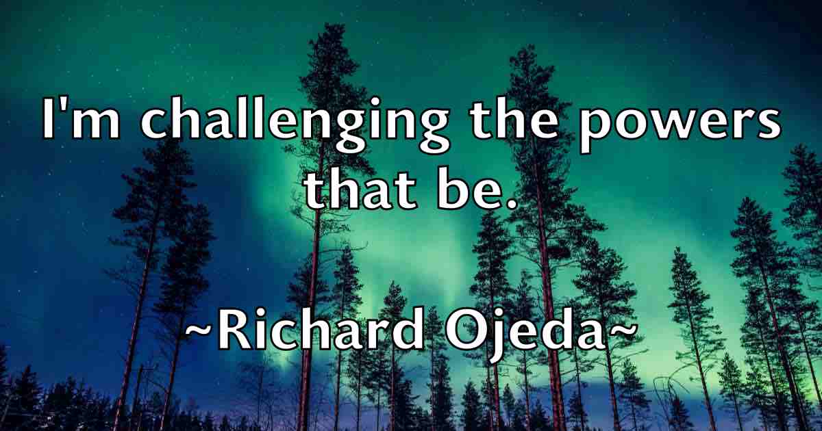 /images/quoteimage/richard-ojeda-fb-691605.jpg