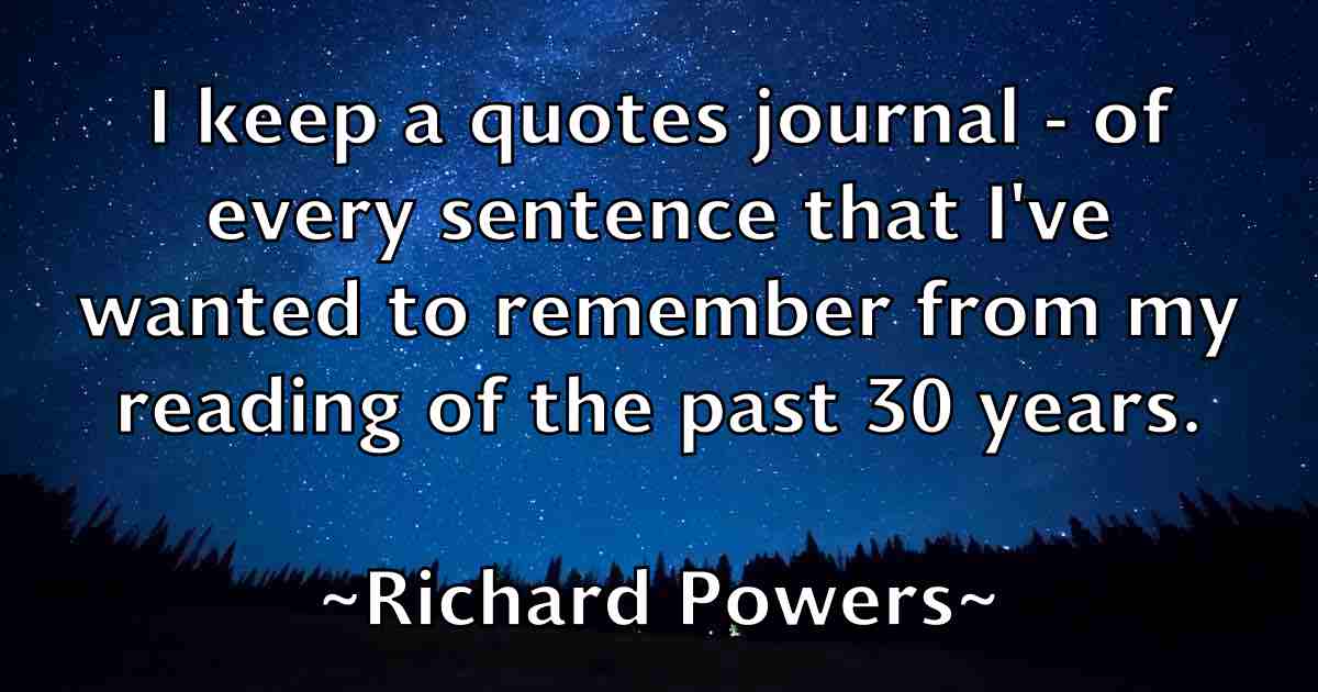 /images/quoteimage/richard-powers-fb-691950.jpg
