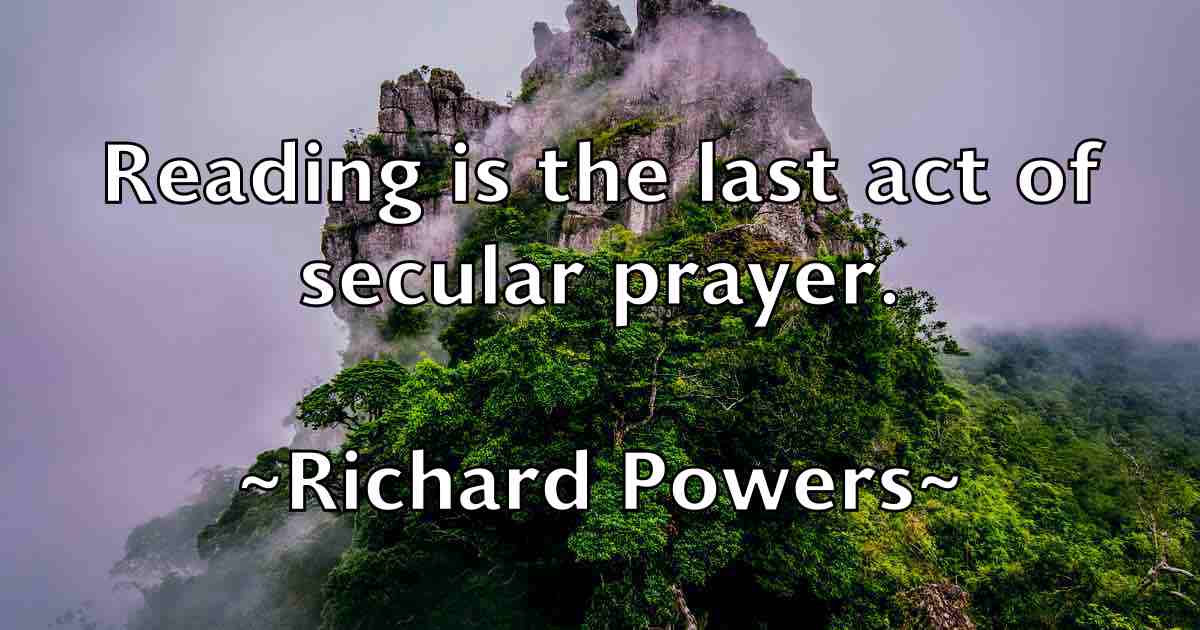 /images/quoteimage/richard-powers-fb-691957.jpg