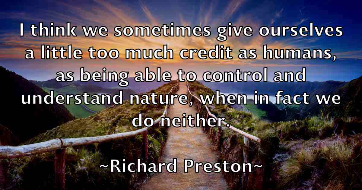 /images/quoteimage/richard-preston-fb-692001.jpg