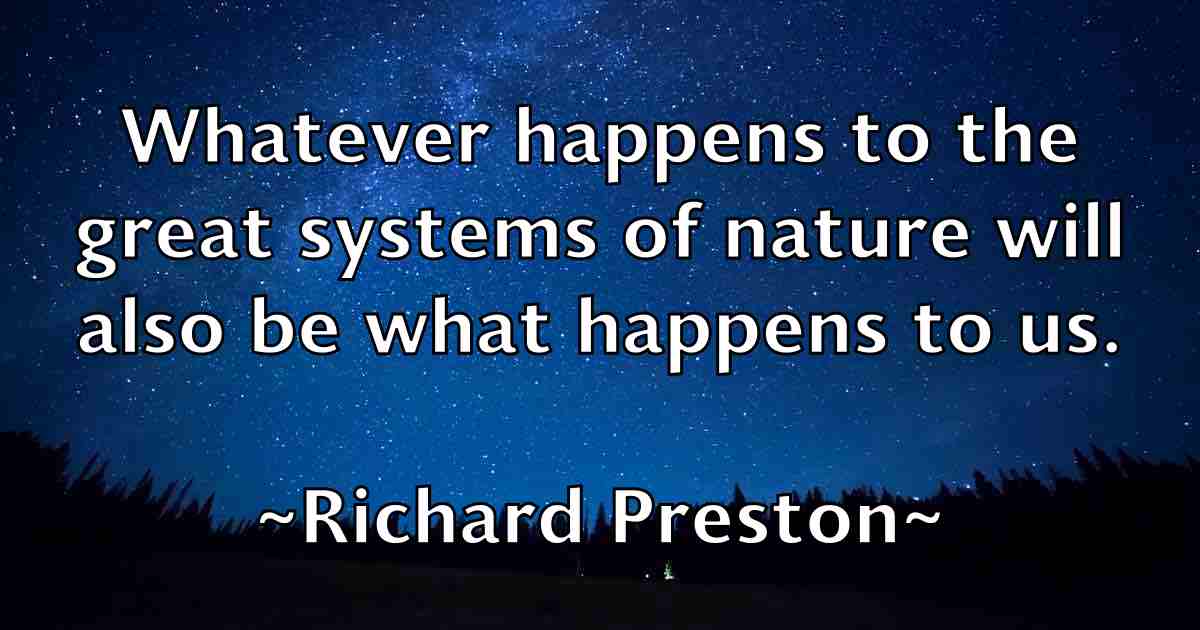 /images/quoteimage/richard-preston-fb-692004.jpg