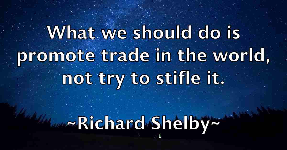 /images/quoteimage/richard-shelby-fb-692499.jpg