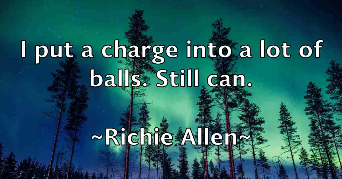 /images/quoteimage/richie-allen-fb-693153.jpg