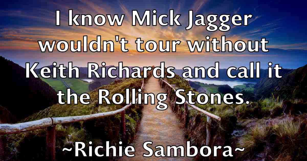 /images/quoteimage/richie-sambora-fb-693239.jpg