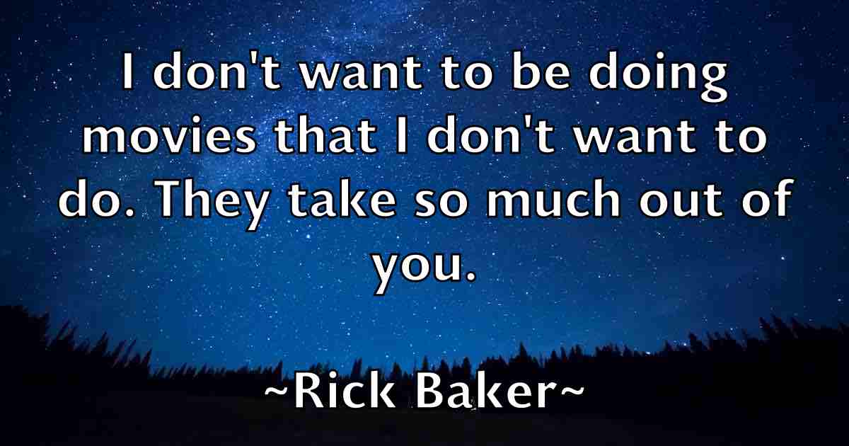 /images/quoteimage/rick-baker-fb-693338.jpg