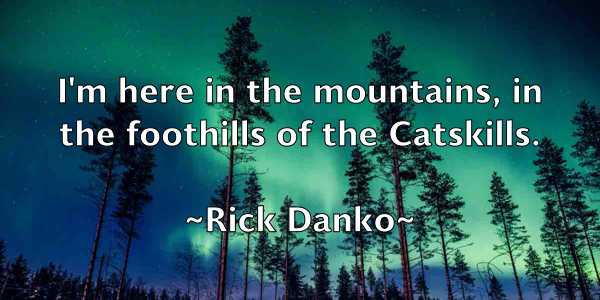 /images/quoteimage/rick-danko-693419.jpg