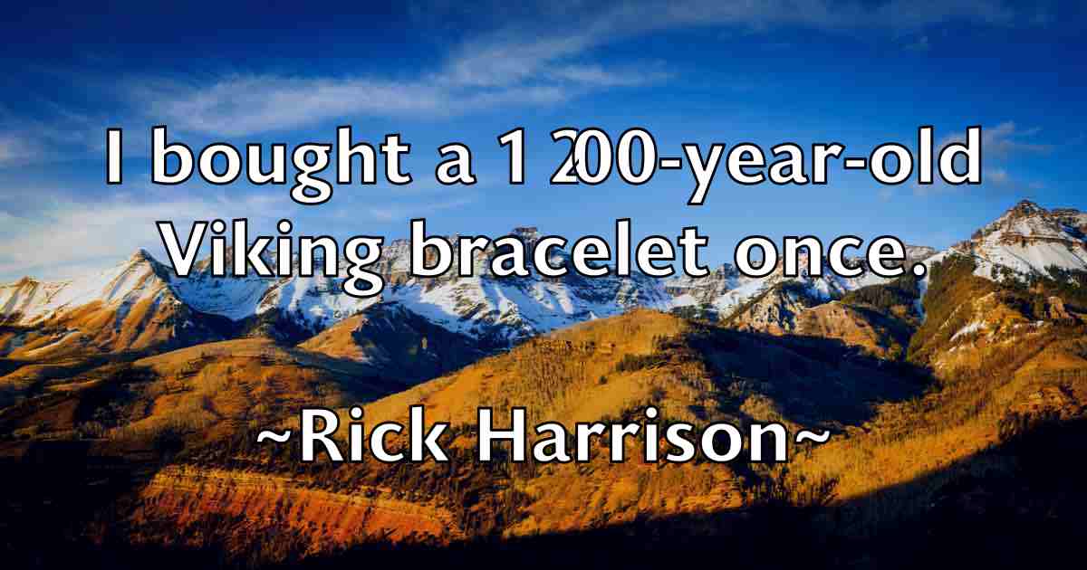 /images/quoteimage/rick-harrison-fb-693482.jpg