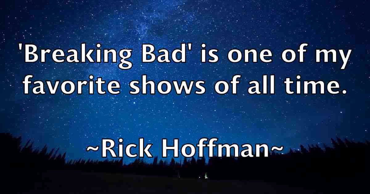/images/quoteimage/rick-hoffman-fb-693587.jpg