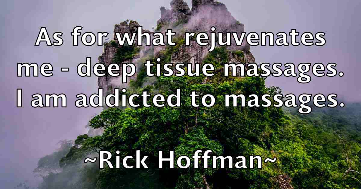 /images/quoteimage/rick-hoffman-fb-693591.jpg