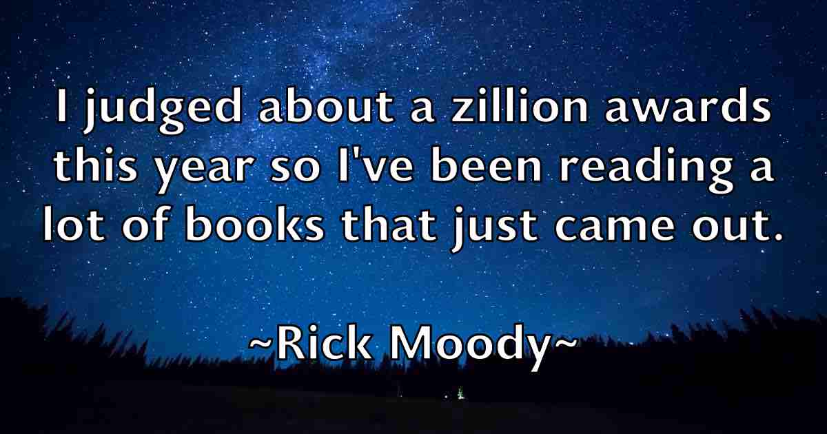 /images/quoteimage/rick-moody-fb-693709.jpg