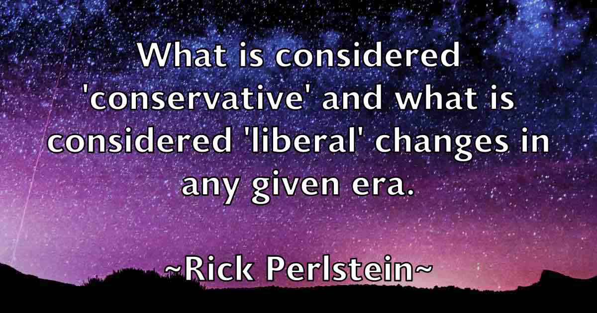 /images/quoteimage/rick-perlstein-fb-693890.jpg