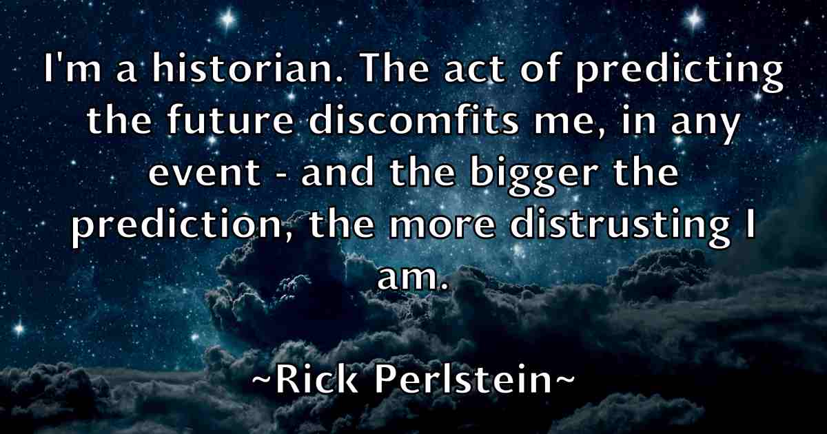 /images/quoteimage/rick-perlstein-fb-693895.jpg