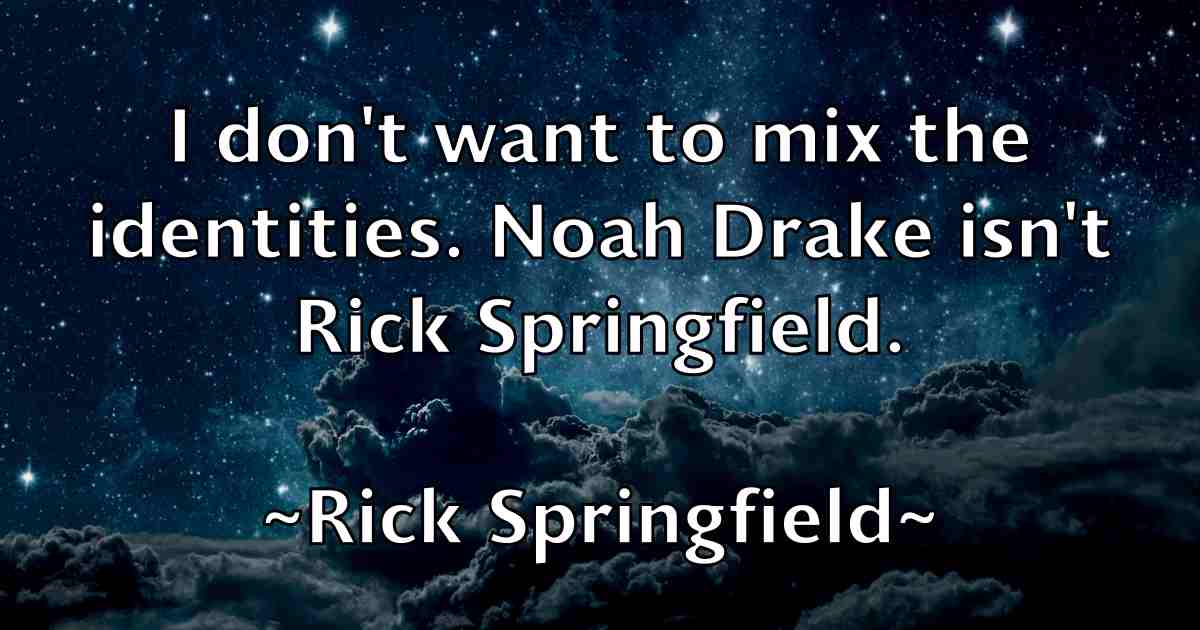 /images/quoteimage/rick-springfield-fb-694700.jpg