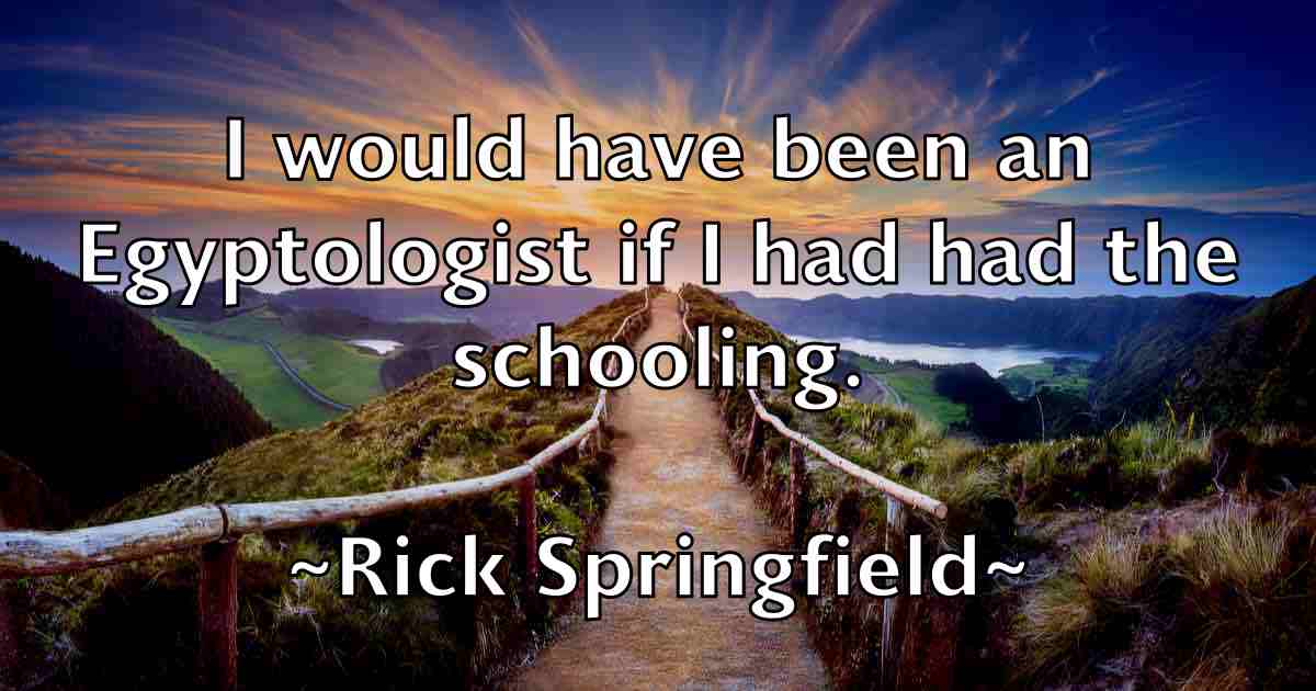 /images/quoteimage/rick-springfield-fb-694707.jpg
