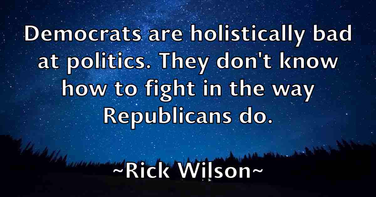 /images/quoteimage/rick-wilson-fb-694978.jpg