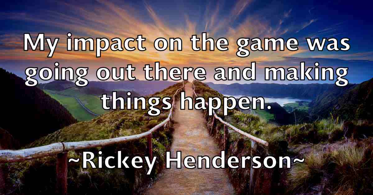 /images/quoteimage/rickey-henderson-fb-695113.jpg