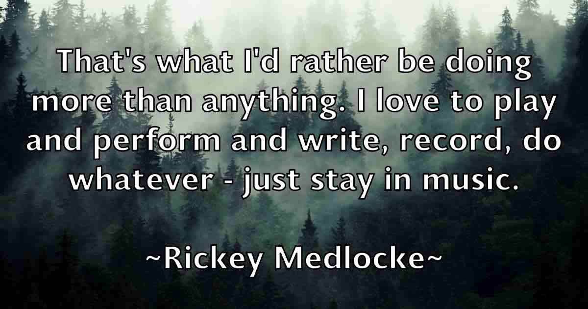/images/quoteimage/rickey-medlocke-fb-695134.jpg
