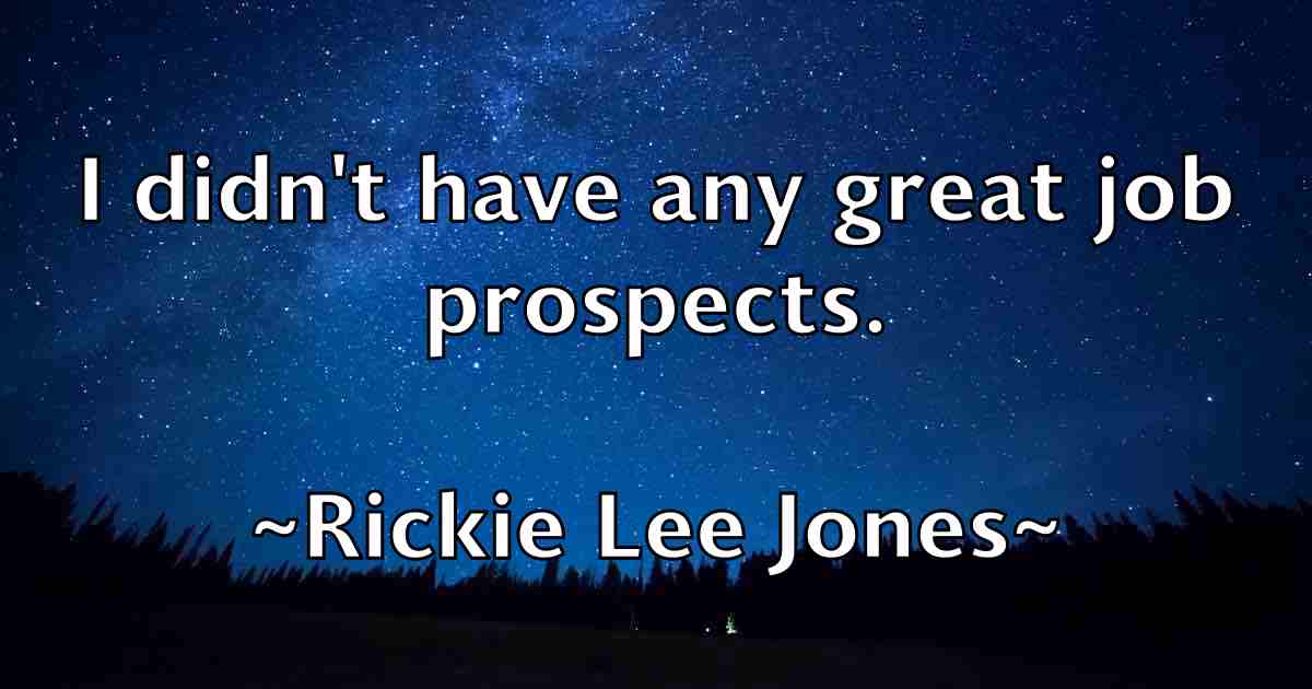 /images/quoteimage/rickie-lee-jones-fb-695274.jpg