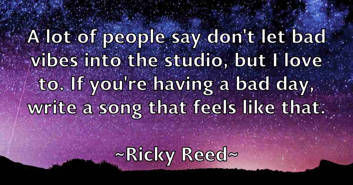 /images/quoteimage/ricky-reed-fb-695627.jpg