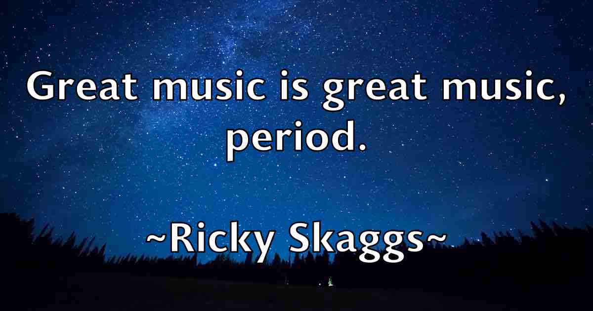 /images/quoteimage/ricky-skaggs-fb-695720.jpg