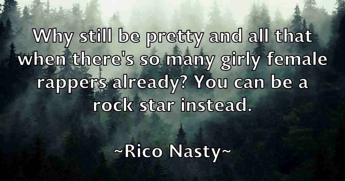 /images/quoteimage/rico-nasty-fb-695991.jpg