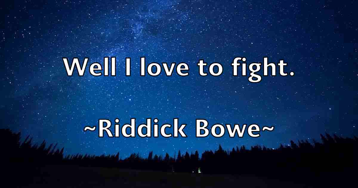 /images/quoteimage/riddick-bowe-fb-696093.jpg