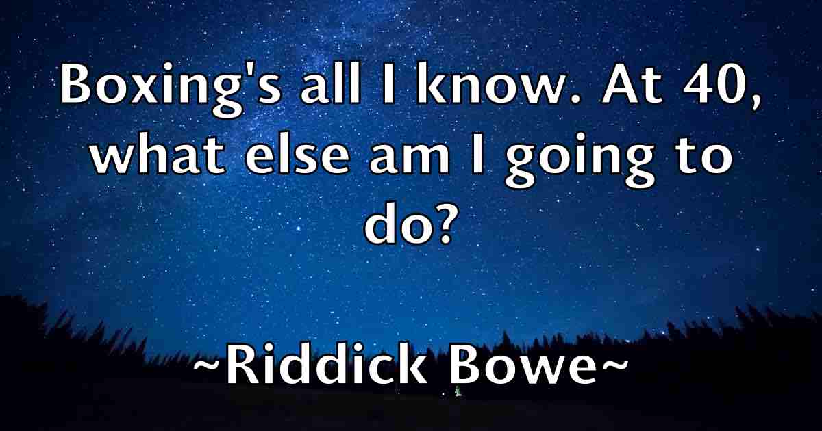/images/quoteimage/riddick-bowe-fb-696112.jpg