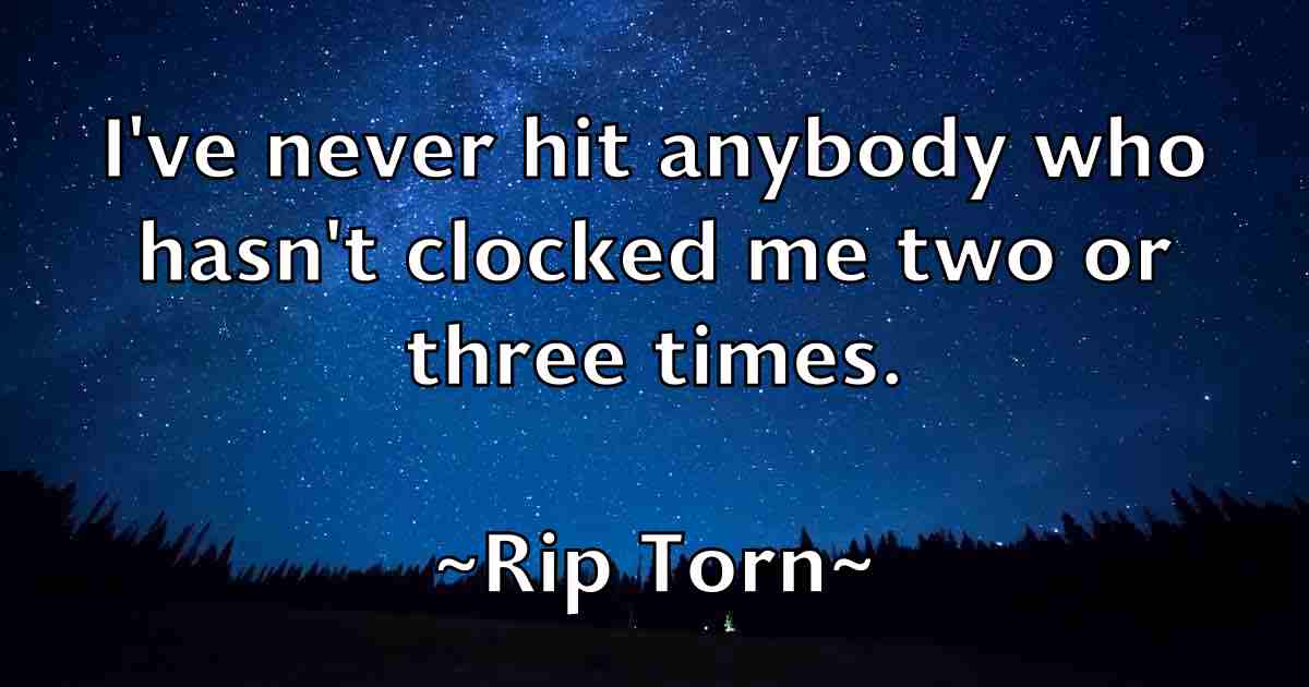 /images/quoteimage/rip-torn-fb-696734.jpg