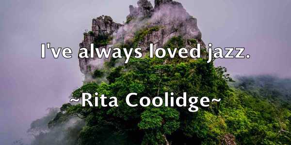 /images/quoteimage/rita-coolidge-696914.jpg