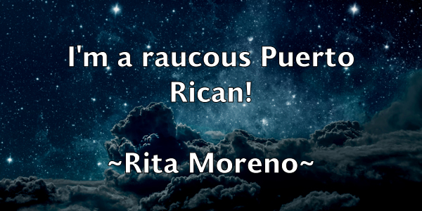 /images/quoteimage/rita-moreno-697075.jpg