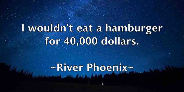 /images/quoteimage/river-phoenix-697832.jpg