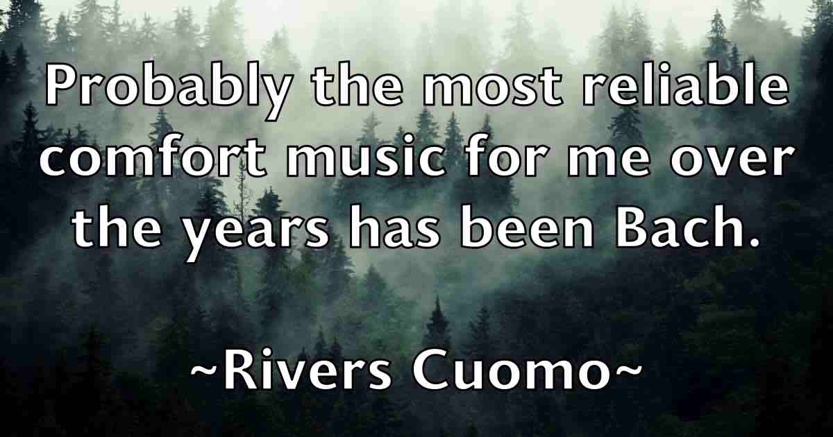 /images/quoteimage/rivers-cuomo-fb-697873.jpg