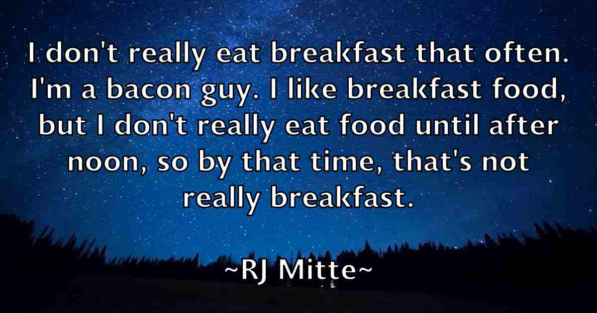 /images/quoteimage/rj-mitte-fb-698163.jpg