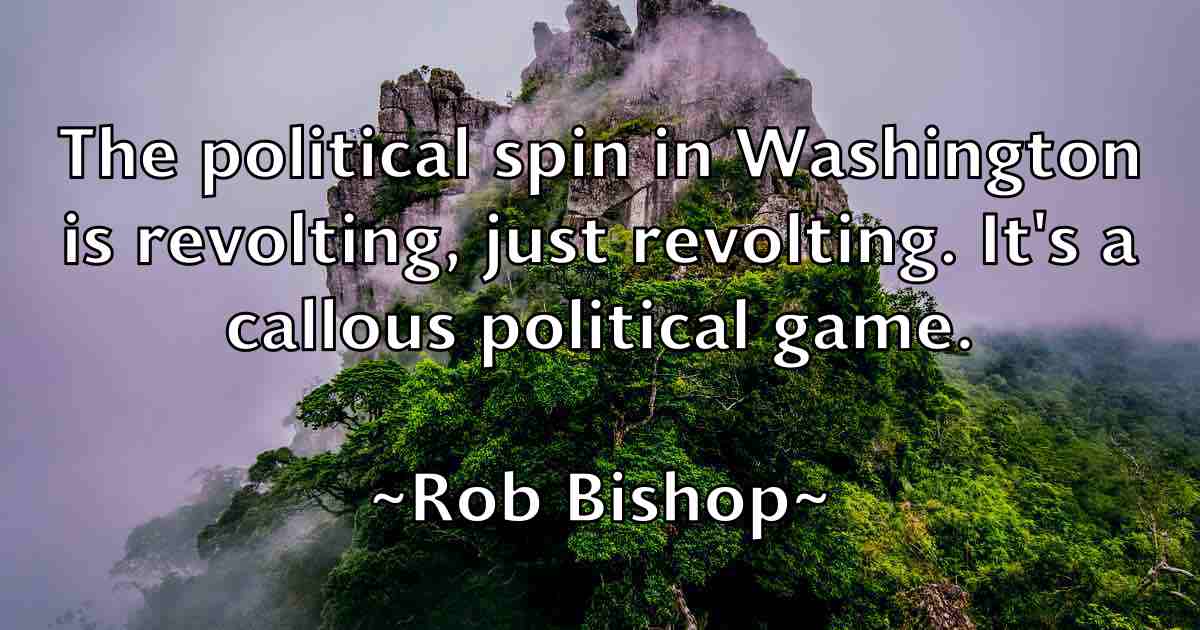 /images/quoteimage/rob-bishop-fb-698423.jpg