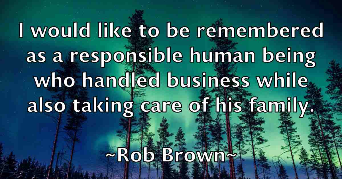/images/quoteimage/rob-brown-fb-698426.jpg