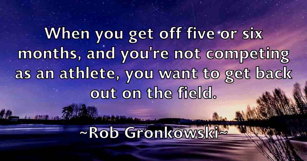 /images/quoteimage/rob-gronkowski-fb-698723.jpg