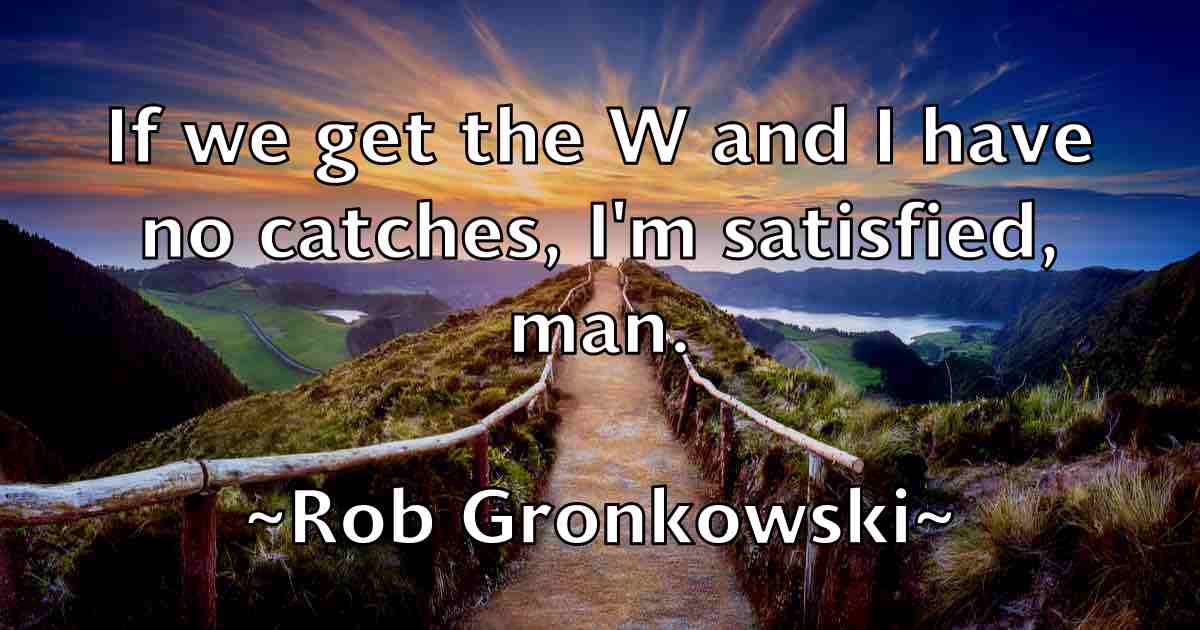 /images/quoteimage/rob-gronkowski-fb-698737.jpg