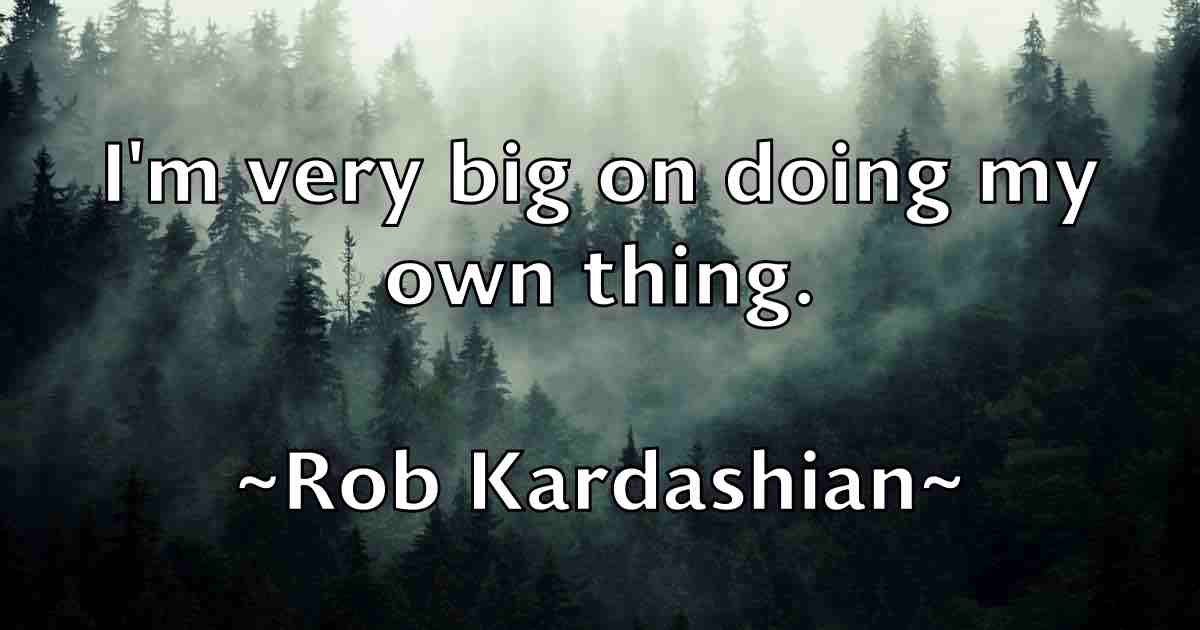 /images/quoteimage/rob-kardashian-fb-699001.jpg