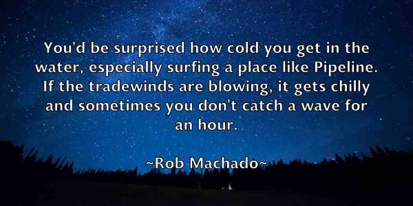 /images/quoteimage/rob-machado-699301.jpg