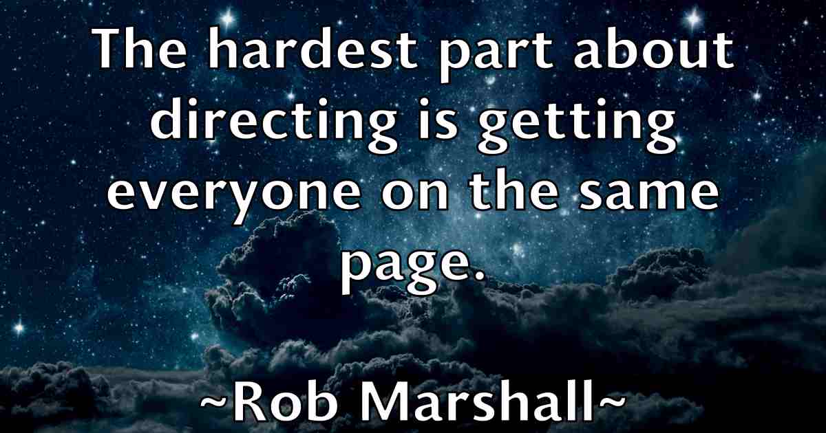 /images/quoteimage/rob-marshall-fb-699378.jpg