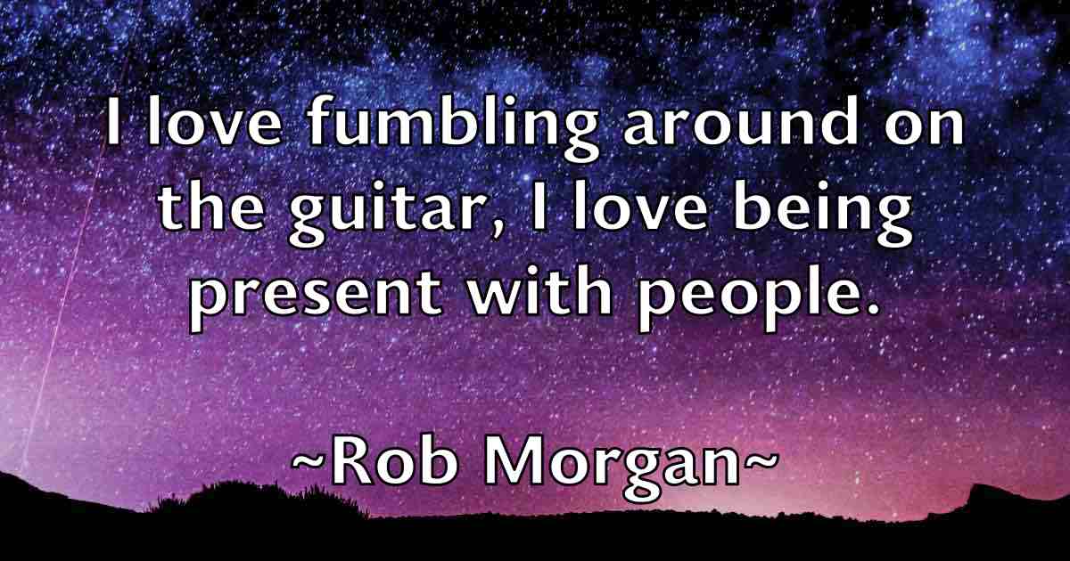 /images/quoteimage/rob-morgan-fb-699458.jpg