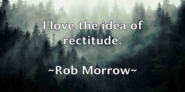 /images/quoteimage/rob-morrow-699468.jpg