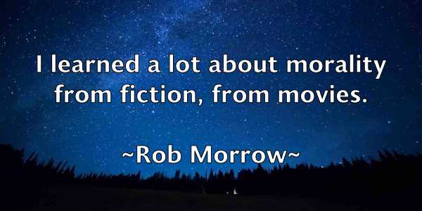 /images/quoteimage/rob-morrow-699470.jpg